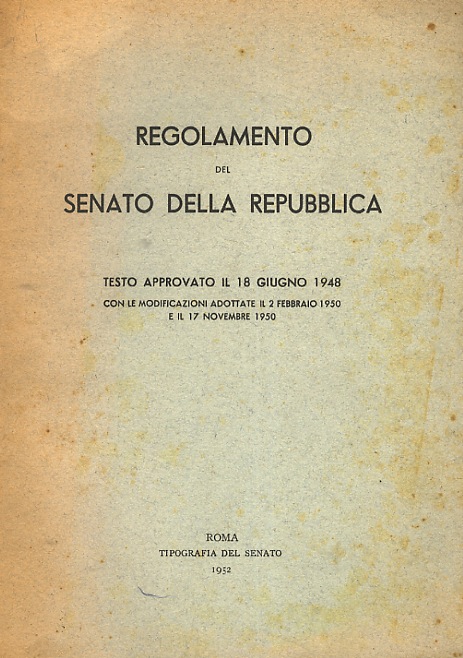 REGOLAMENTO del Senato della Repubblica. Testo approvato il 18 giugno …