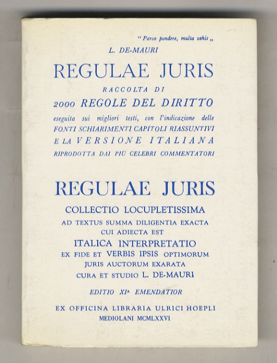 Regulae juris. Raccolta di 2000 regole del diritto eseguita sui …