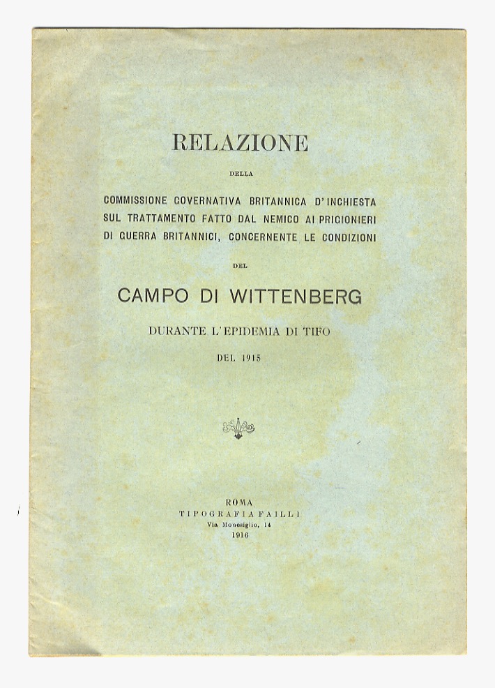 Relazione della Commissione Governativa Britannica d'Inchiesta sul trattamento fatto dal …