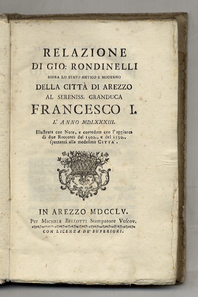 Relazione di Gio. Rondinelli sopra lo stato antico e moderno …