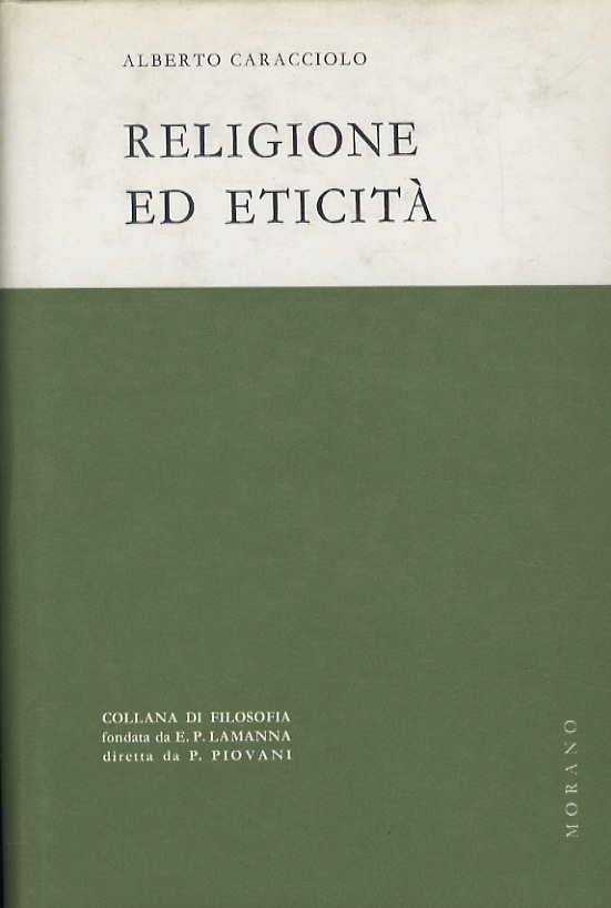 Religione ed eticità. Studi di filosofia della religione.