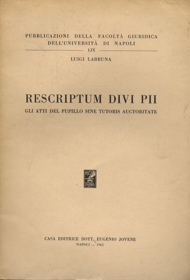 Rescriptum Divi Pii. Gli atti del pupillo sine tutoris auctoritate.