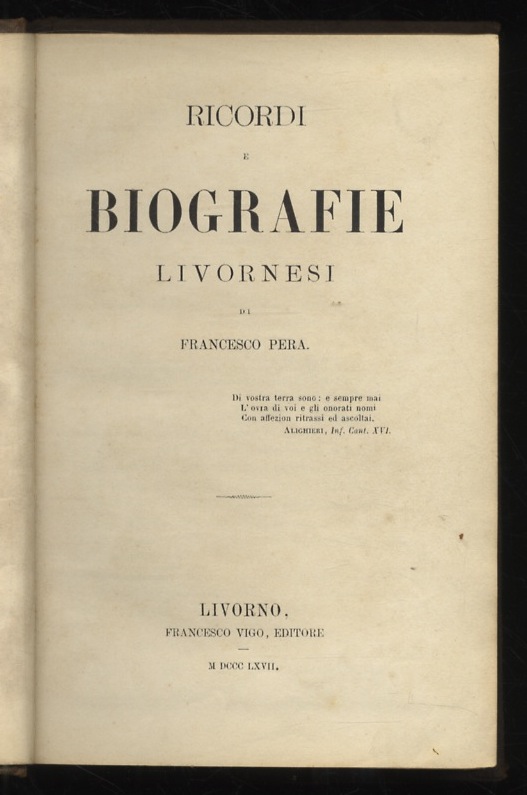 Ricordi e biografie livornesi [.].