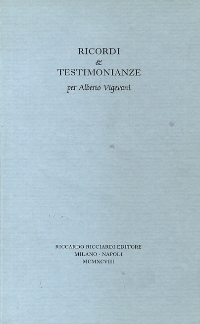 RICORDI e testimonianze per Alberto Vigevani.