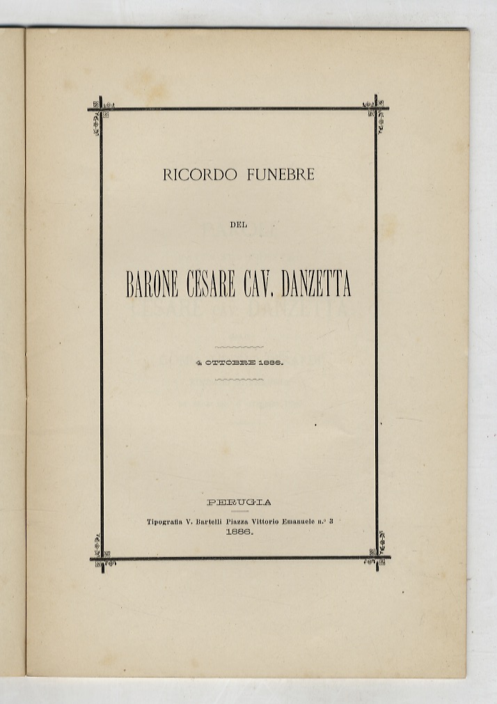 Ricordo funebre del barone Cesare cav. Danzetta. 4 ottobre 1886.