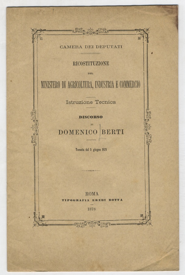 Ricostituzione del Ministero di Agricoltura, Industria e Commercio. Istruzione Tecnica. …