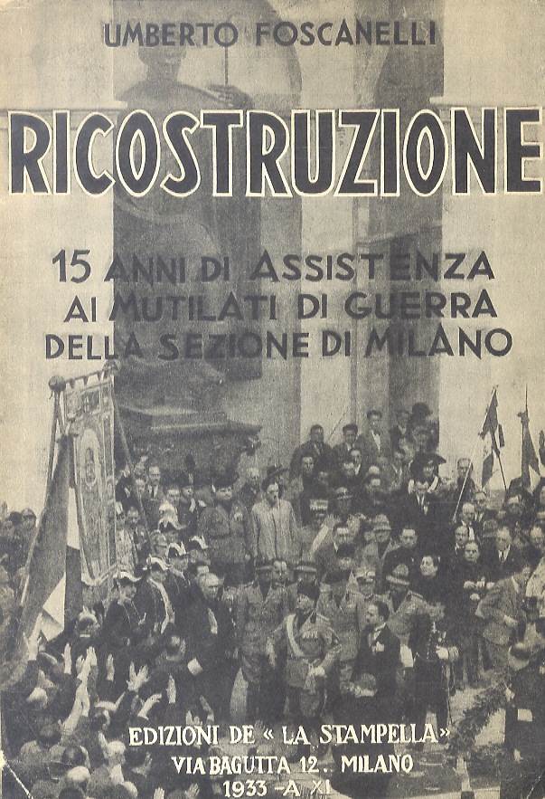 Ricostruzione. 15 anni di assistenza ai mutilati di guerra della …