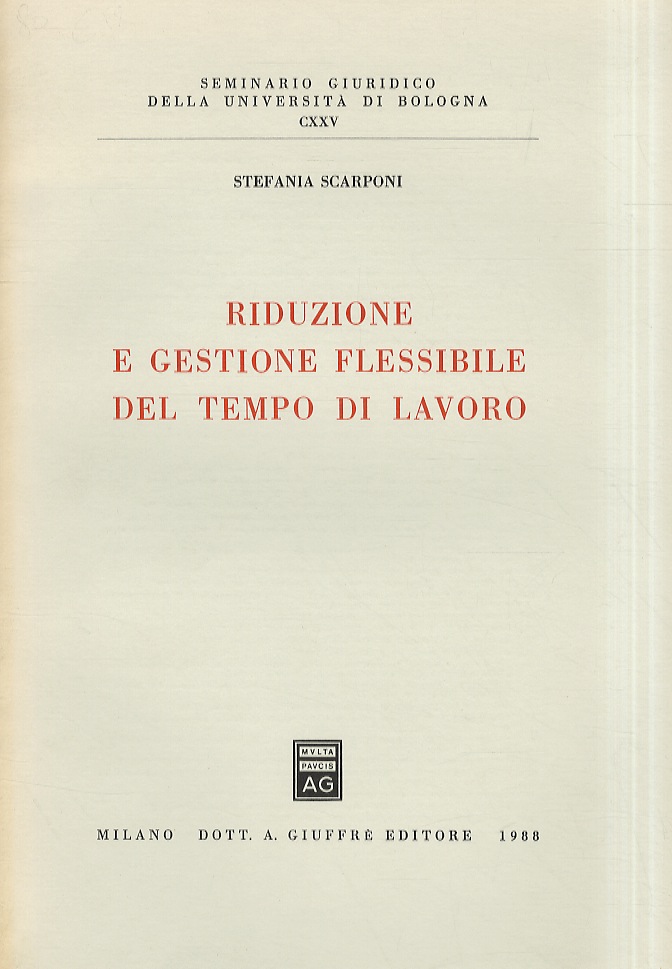 Riduzione e gestione flessibile del tempo di lavoro.
