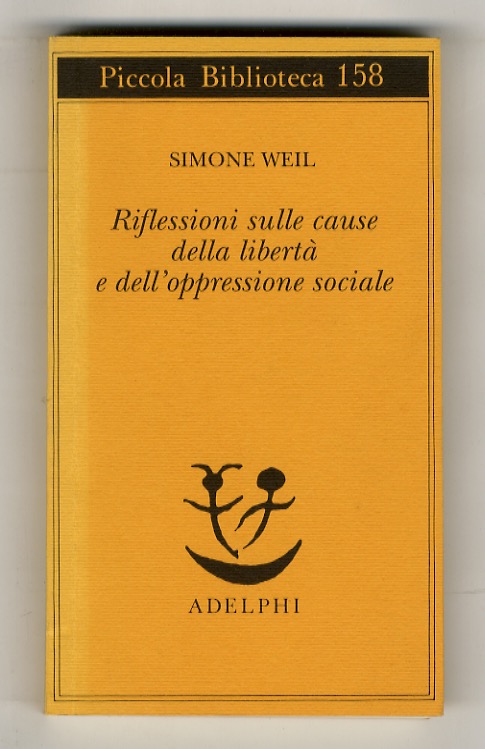 Riflessioni sulle cause della libertà e dell'oppressione sociale. A cura …