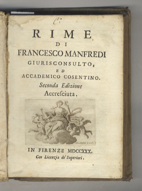 Rime di Francesco Manfredi, Giureconsulto ed Accademico Cosentino. Seconda Edizione …