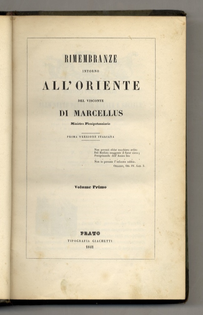 Rimembranze intorno all'Oriente del Visconte di Marcellus, Ministro Plenipotenziario. Prima …