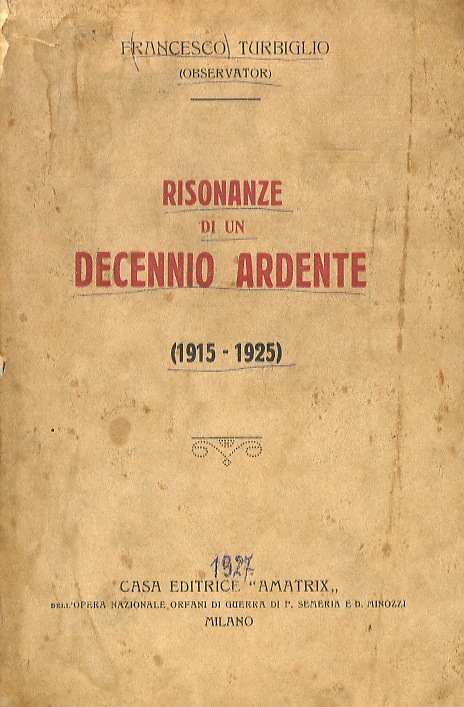 Risonanze di un decennio ardente (1915 -1925). (.Il socialismo allo …