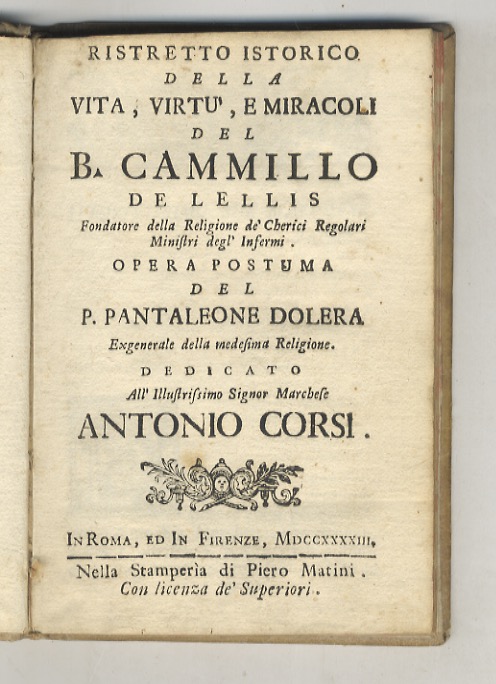 Ristretto istorico della vita, virtu, e miracoli del b. Cammillo …