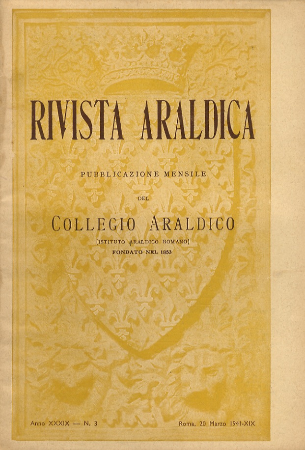 RIVISTA del Collegio Araldico (Rivista Araldica). Anno XXXIX - 1941. …