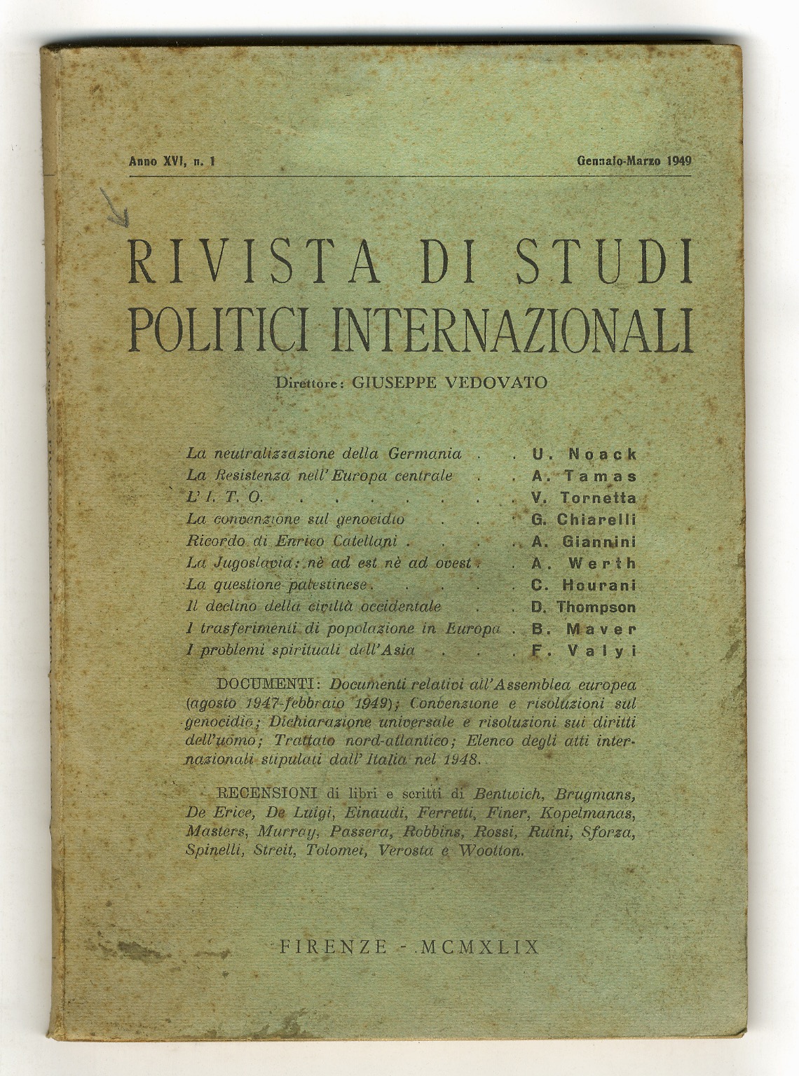 RIVISTA di studi politici internazionali. Direttore: Giuseppe Vedovato. Anno XVI, …