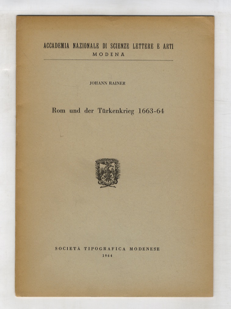 Rom und der Türkenkrieg 1663-64.