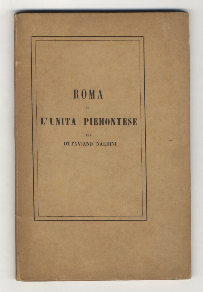 Roma e l'Unità Piemontese.