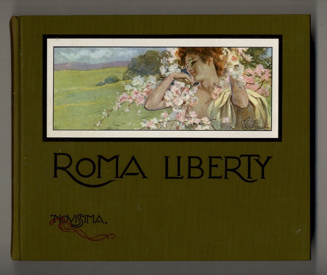 Roma Liberty. (Presentazione di Mario Missiroli. Testi di: C. Ricci, …