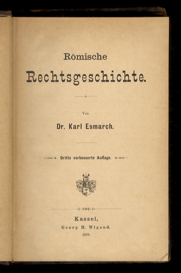 Römische Rechtsgeschichte. Dritte verbesserte Auflage.