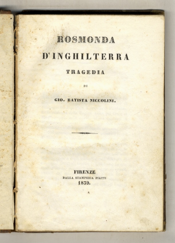Rosmonda d'Inghilterra. Tragedia di Gio. Batista Niccolini.