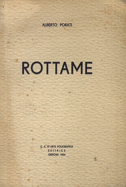 Rottame. (Poesie).