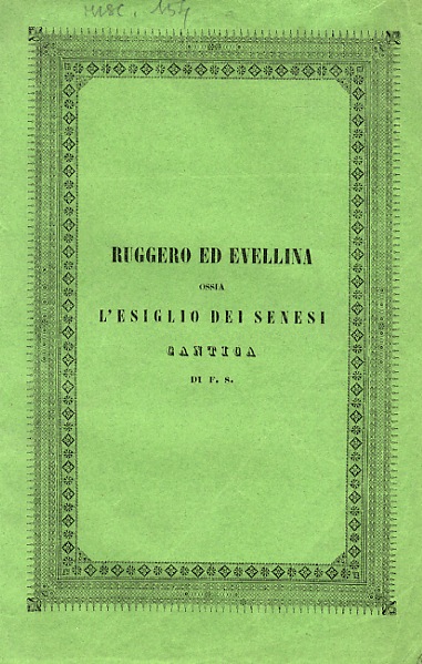 Ruggero ed Evellina ossia l'Esiglio dei Senesi. Cantica di F.S.