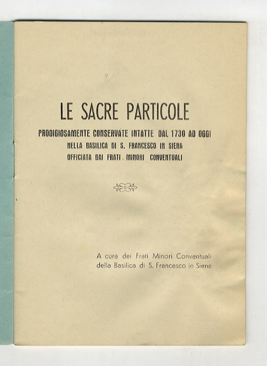 Sacre particole prodigiosamente conservate intatte dal 1730 ad oggi nella …