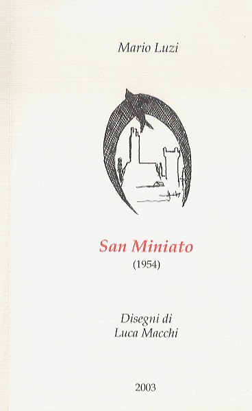 San Miniato (1954). Disegni di Luca Macchi.