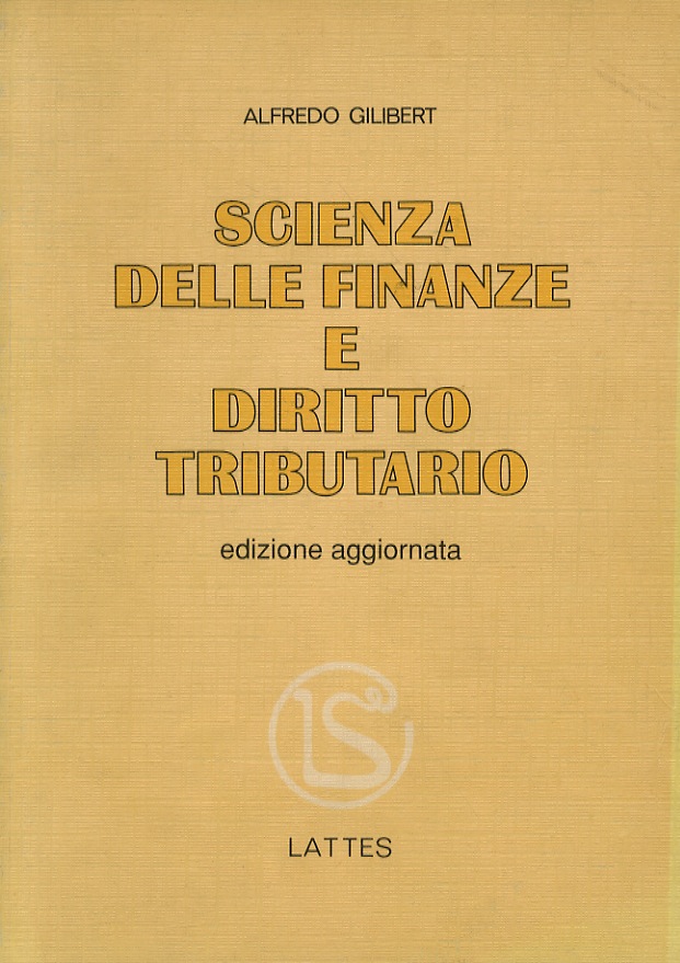 Scienza delle finanze e diritto tributario. Nona edizione aggiornata.