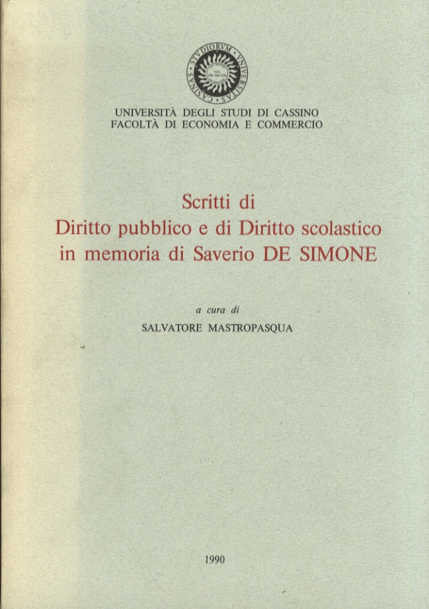 Scritti di Diritto pubblico e di Diritto scolastico in memoria …