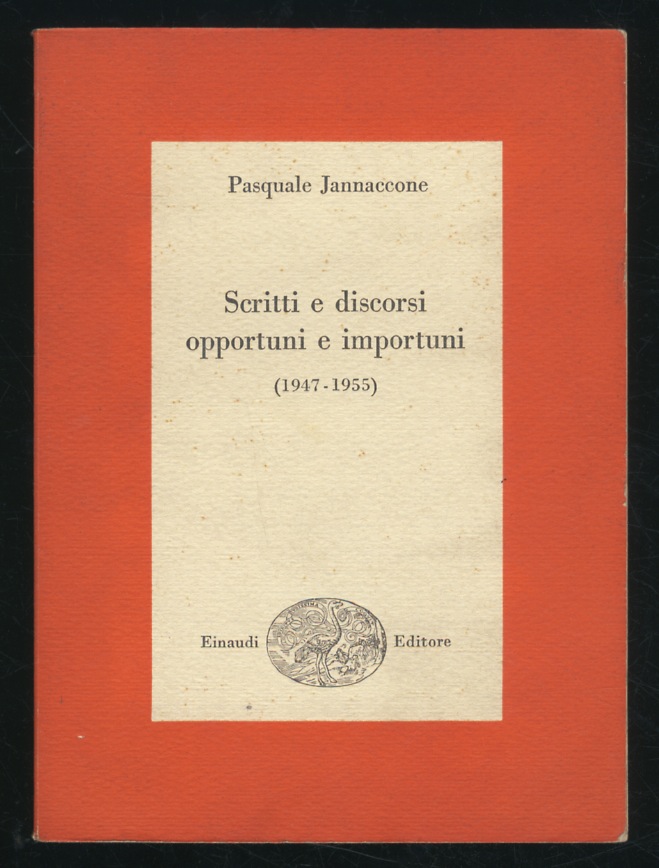Scritti e discorsi opportuni e importuni. (1947-1955).