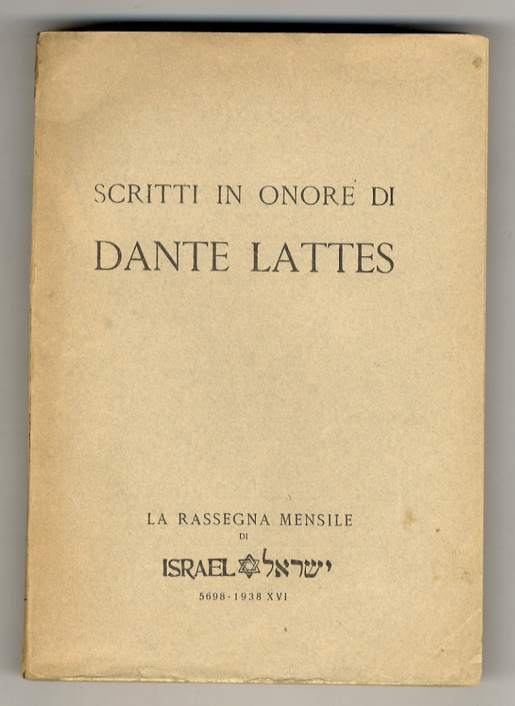 Scritti in onore di Dante Lattes. La Rassegna mensile di …