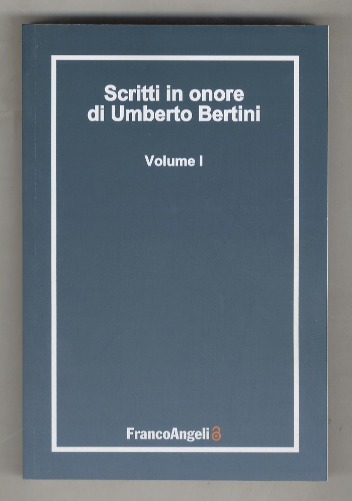 Scritti in onore di Umberto Bertini. Volume I - III.
