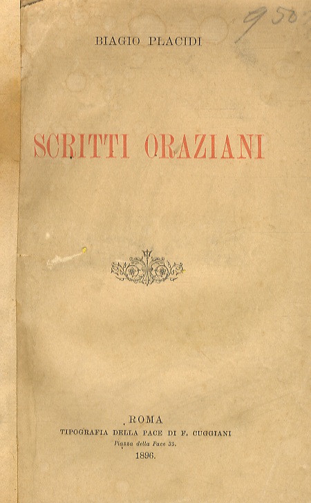 Scritti oraziani. (I traduttori - I commentatori - I biografi …