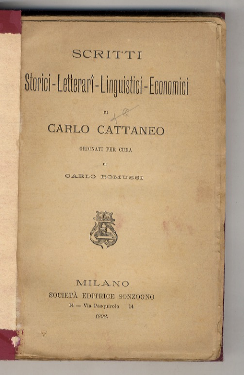 Scritti Storici, Letterari, Linguistici, Economici. Ordinati per cura di Carlo …