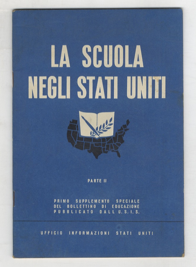 SCUOLA (LA) negli Stati Uniti. Parte II. Primoo supplemento speciale …