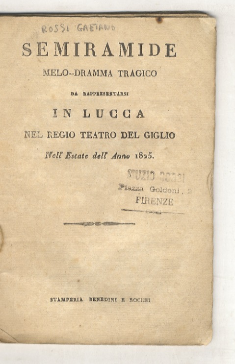 Semiramide melo-dramma tragico da rappresentarsi in Lucca nel Regio Teatro …