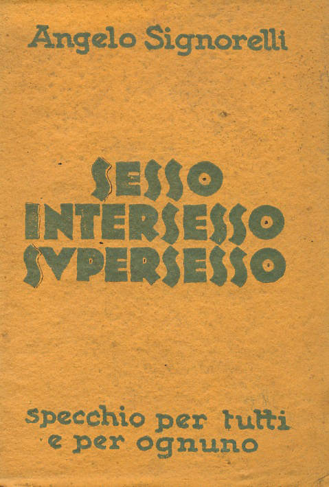 Sesso, intersesso, supersesso.