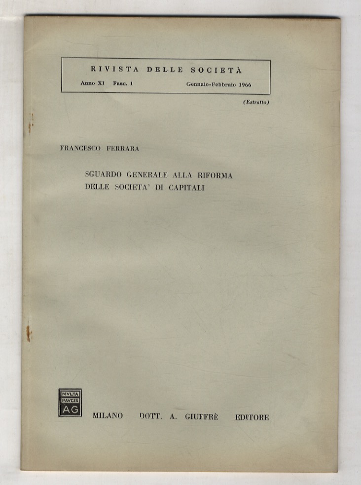 Sguardo generale alla riforma delle società di capitali.