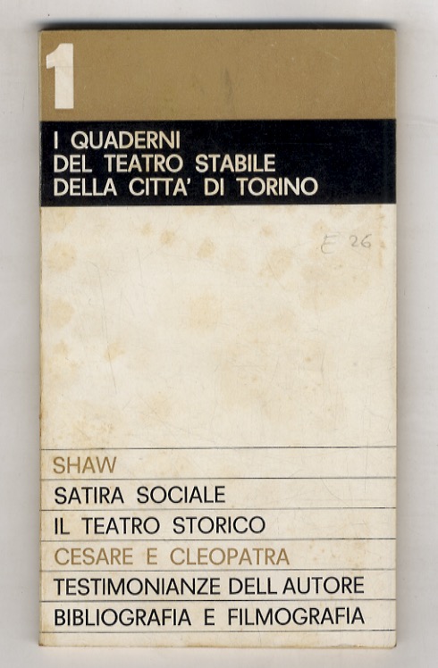 SHAW / Satira sociale / Il teatro storico / Cesare …