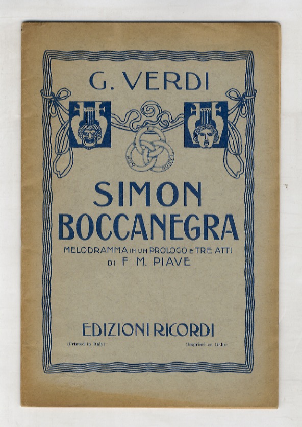 Simon Boccanegra. Melodramma in unprologo e tre atti di F.M. …