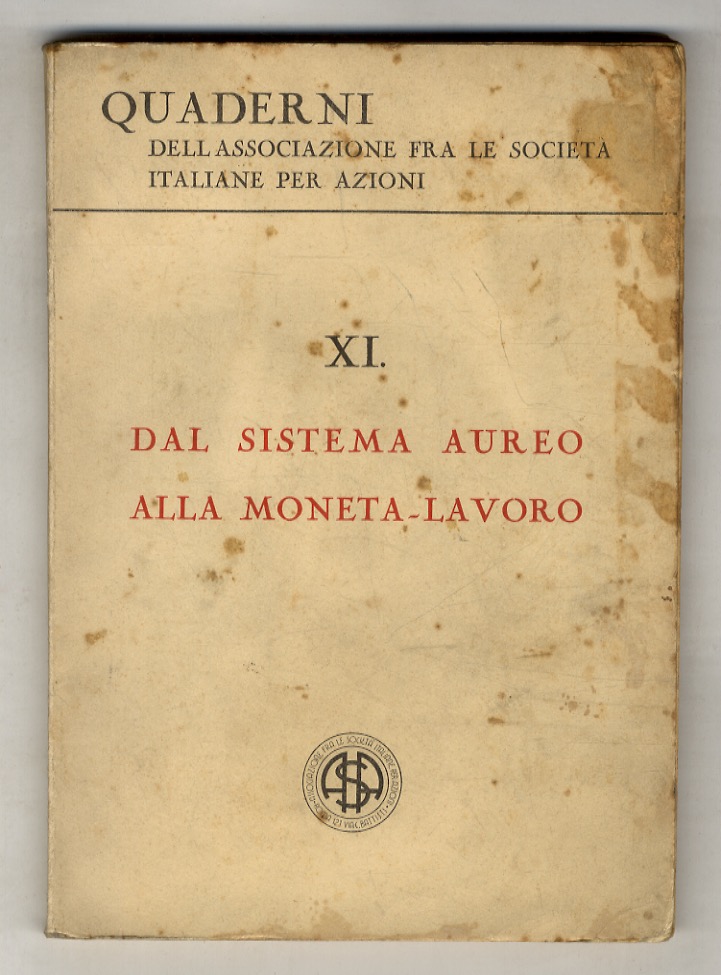 Sistema (Dal) aureo alla moneta-lavoro.