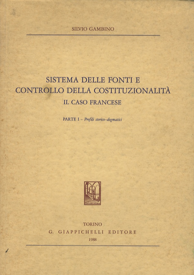 Sistema delle fonti e controllo della costituzionalità. Il caso francese. …
