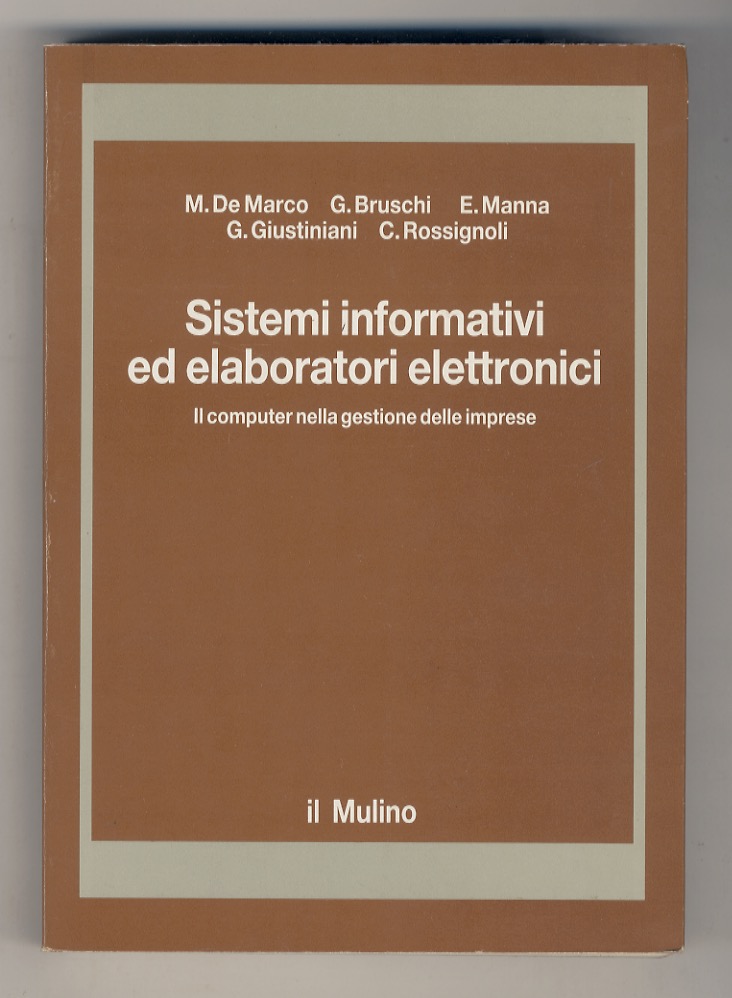 Sistemi informativi ed elaboratori elettronici. Il computer nella gestione delle …