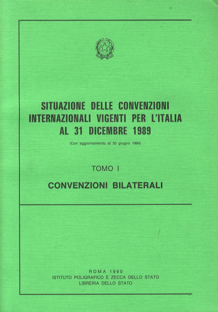 Situazione delle Convenzioni Internazionali vigenti per l'Italia al 31 dicembre …
