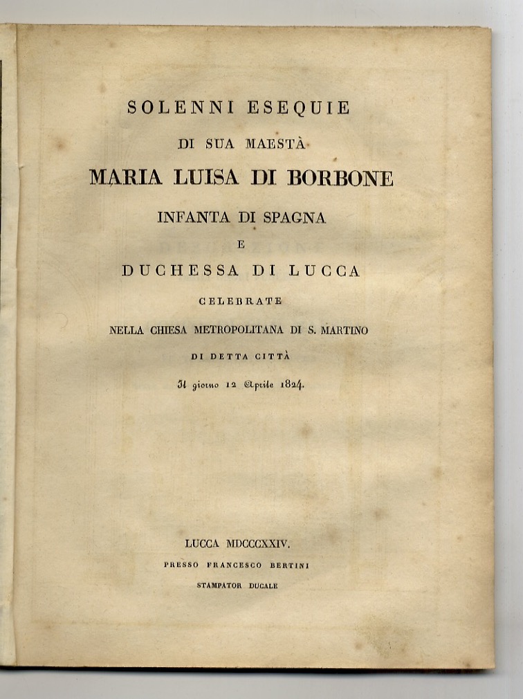 Solenni esequie di Sua Maestà Maria Luisa di Borbone Infanta …
