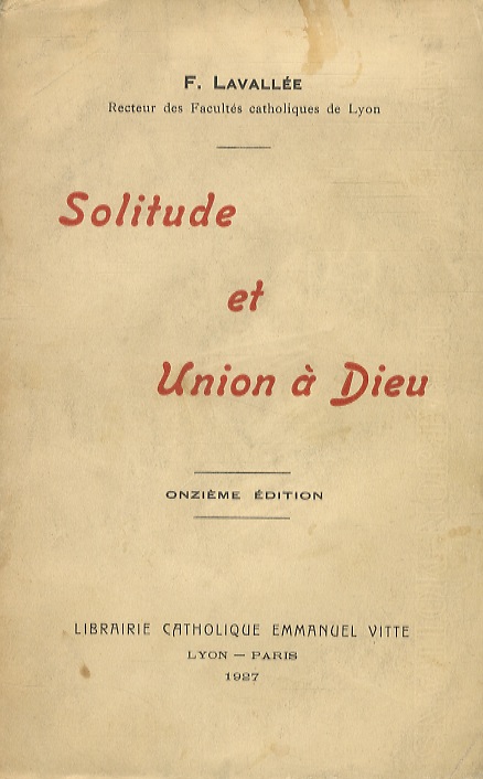 Solitude et union à Dieu. Onzième édition.