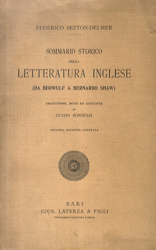 Sommario storico della letteratura inglese da "Beowulf" a Bernardo Shaw). …