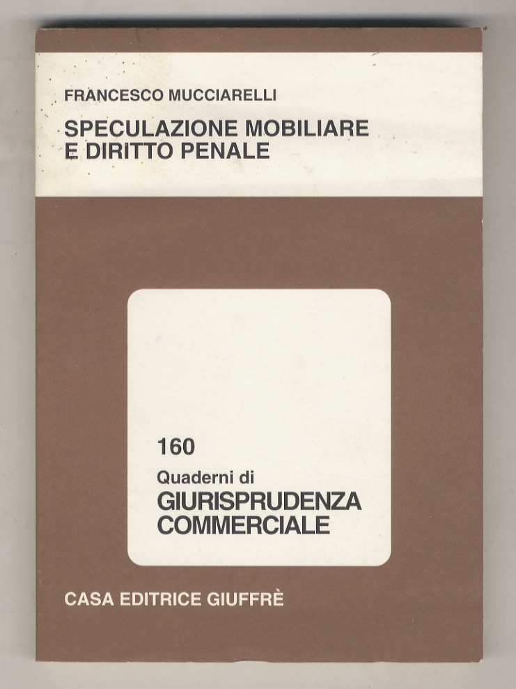 Speculazione mobiliare e diritto penale.