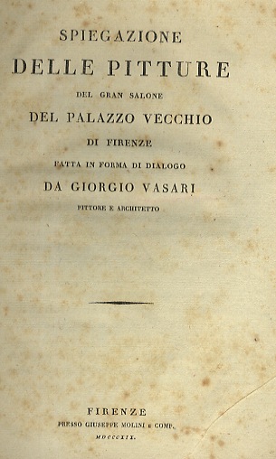 Spiegazione delle pitture del Gran Salone del Palazzo vecchio di …